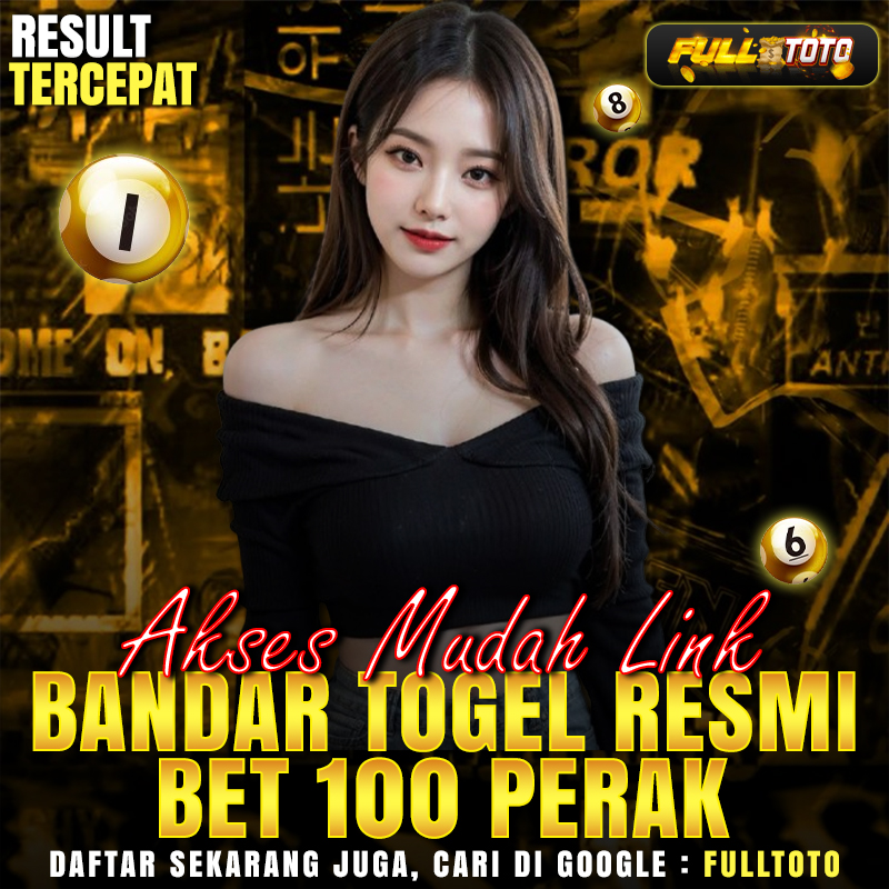 FULLTOTO » AKSES MUDAH LINK BANDAR TOGEL ONLINE RESMI BET 100 PERAK